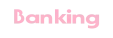 Banking